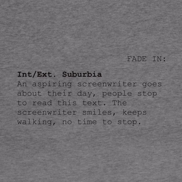 An aspiring Screenwriter's text by MercMonster48 